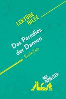 Das Paradies der Damen von Émile Zola (Lektürehilfe), Detaillierte Zusammenfassung, Personenanalyse und Interpretation