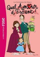 La Comtesse de Ségur 13 NED - Quel amour d'enfant !