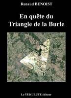 En quête du triangle de la Burle, Tome I