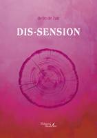 DIS-SENSION