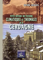 Petite Histoire des stations thermales & climatiques de la Cerdagne