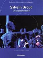 Sylvain Groud, Un ostéopathe social