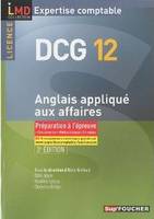 12, DCG 12 - Anglais appliqué aux affaires, préparation à l'épreuve