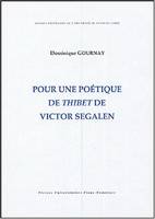 Pour une poétique de Thibet de Victor Segalen