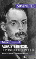 Auguste Renoir, le peintre du bonheur, Aux sources de l’impressionnisme
