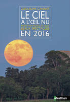 Le ciel à l'oeil nu en 2016