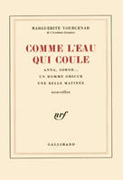 Comme l'eau qui coule, [nouvelles]