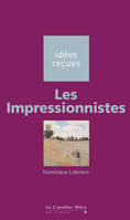 IMPRESSIONNISTES (LES) -PDF, idées reçues sur les impressionnistes