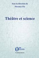 Théâtre et science