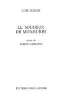 Le Soudeur de murmures