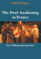 The deaf awakening in France, For a bilingual perspective