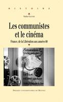 Les communistes et le cinéma, France, de la libération aux années 60