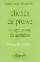 Lexique français/allemand des Clichés de presse et expressions du quotidien, et expressions du quotidien