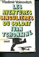 Les Aventures singulières du soldat Ivan Tchonkine, roman