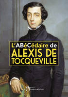 L'Abécédaire d'Alexis de Tocqueville