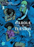 Carole & Tuesday, 3, Carole & Tuesday T03