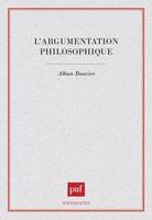 L'argumentation philosophique. Étude de sociologie cognitive, étude de sociologie cognitive