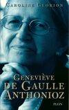Geneviève de Gaulle Anthonioz, résistances