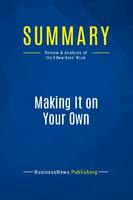 Summary: Making It on Your Own, Review and Analysis of the Edwardses' Book