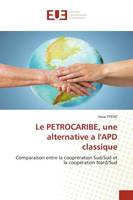 Le PETROCARIBE, une alternative a l'APD classique, Comparaison entre la cooprération Sud/Sud et la coopération Nord/Sud