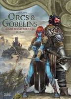 Orcs et Gobelins T21 - Guerres d'Arran, Orak