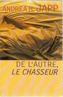 De l'autre le chasseur