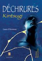 DÉCHIRURES, Kintsugi