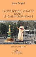 L'ancrage de l'oralité dans le cinéma burkinabè