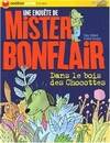 Une enquête de Mister Bonflair, MISTER BONFLAIR