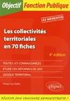 Les collectivités territoriales en 70 fiches - 4e édition