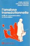 Analyse Transactionnelle, outil de communication et d'évolution