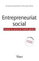 Entrepreneuriat social - Innover au service de l'intérêt général, Innover au service de l'intérêt général