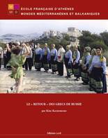 Le «retour des Grecs de Russie, Identités, mémoires, trajectoires