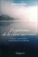 L'expérience de la clarté intérieure - Un guide simple et direct de la méditation bouddhique