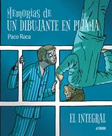 Memorias de un dibujante en pijama - El Integral