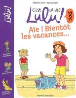 C'est la vie Lulu doc !, 5, AIE ! LES VACANCES N5