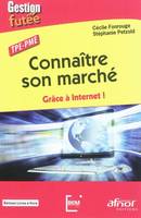 Connaître son marché, Grâce à internet ! TPE-PME.