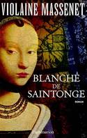 Blanche de Saintonge, roman