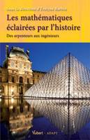 Les mathématiques éclairées par l'histoire, Des arpenteurs aux ingénieurs