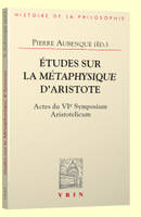 Études sur laMétaphysiqued’Aristote