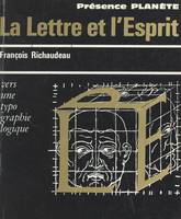 La Lettre et l'Esprit, Vers une typographie logique