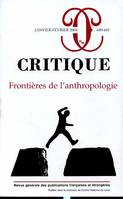 Revue critique 680-681, Frontières de l'anthropologie, Frontières de l'anthropologie