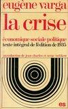 La crise economique sociale politique (Biblio Generale)