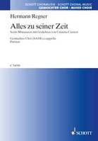 Alles zu seiner Zeit, 6 Miniaturen mit Gedichten von Catarina Carsten. mixed choir a cappella. Partition de chœur.