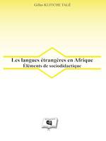 Les langues étrangères en Afrique, Éléments de sociodidactique
