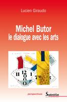 Michel Butor, Le dialogue avec les arts