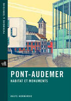 Pont-Audemer, Habitat Et Monuments