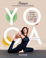 Yoga coaching, Pratiquer le Yoga à la maison et comprendre sa philosophie