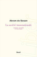 La Société transnationale, Langues, cultures et politiques