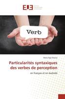 Particularités syntaxiques des verbes de perception, en français et en éwòndó